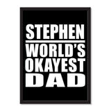 Stephen World's Okayest Dad - Portrait Frame Photo Tile