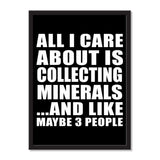 All I Care About Is Collecting Minerals And Like Maybe 3 People - Portrait Frame Photo Tile