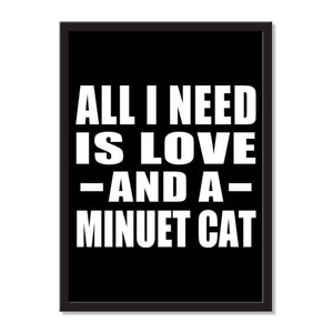 All I Need Is Love And A Minuet Cat - Portrait Frame Photo Tile