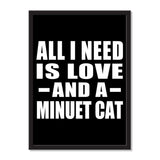 All I Need Is Love And A Minuet Cat - Portrait Frame Photo Tile
