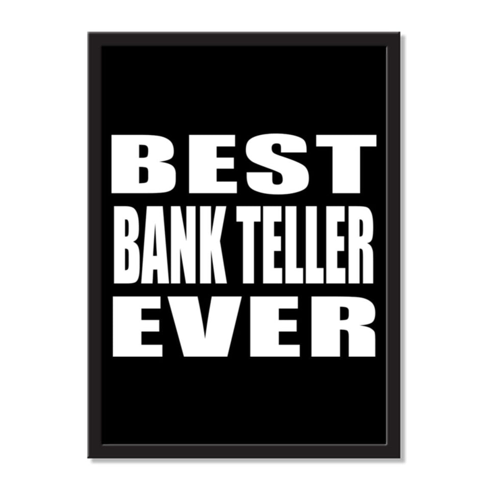 Best Bank Teller Ever - Portrait Frame Photo Tile