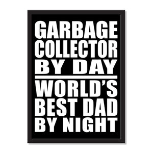 Garbage Collector By Day World's Best Dad By Night - Portrait Frame Photo Tile