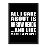 All I Care About Is Arrow Heads And Like Maybe 3 People - Portrait Frame Photo Tile