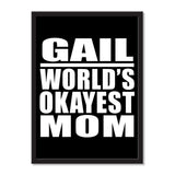 Gail World's Okayest Mom - Portrait Frame Photo Tile