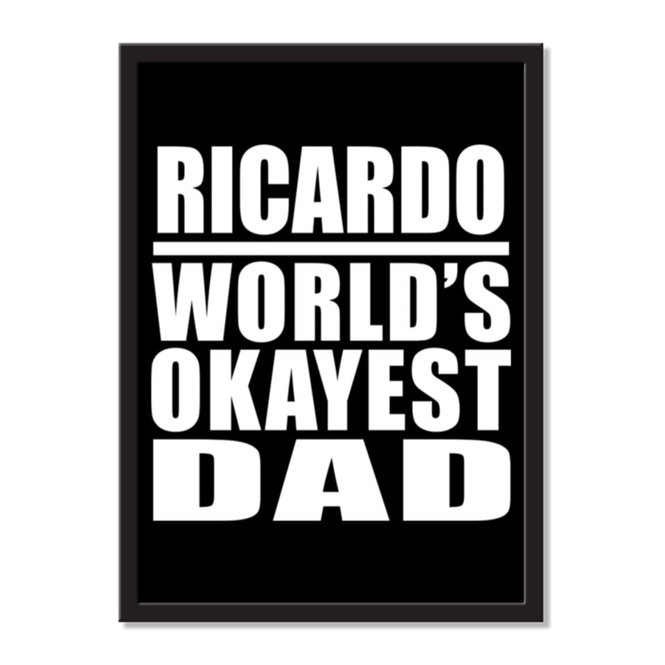 Ricardo World's Okayest Dad - Portrait Frame Photo Tile