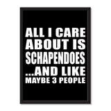 All I Care About Is Schapendoes And Like Maybe 3 People - Portrait Frame Photo Tile
