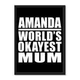 Amanda World's Okayest Mum - Portrait Frame Photo Tile