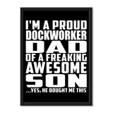 I'm A Proud Dockworker Dad Of A Freaking Awesome Son, He Bought Me This - Portrait Frame Photo Tile