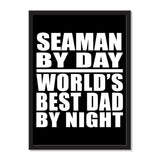 Seaman By Day World's Best Dad By Night - Portrait Frame Photo Tile
