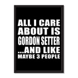 All I Care About Is Gordon Setter And Like Maybe 3 People - Portrait Frame Photo Tile