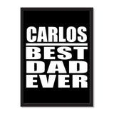 Carlos Best Dad Ever - Portrait Frame Photo Tile