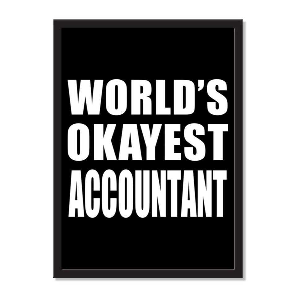 World's Okayest Accountant - Portrait Frame Photo Tile