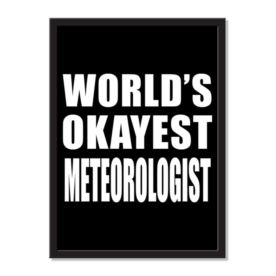 World's Okayest Meteorologist - Portrait Frame Photo Tile