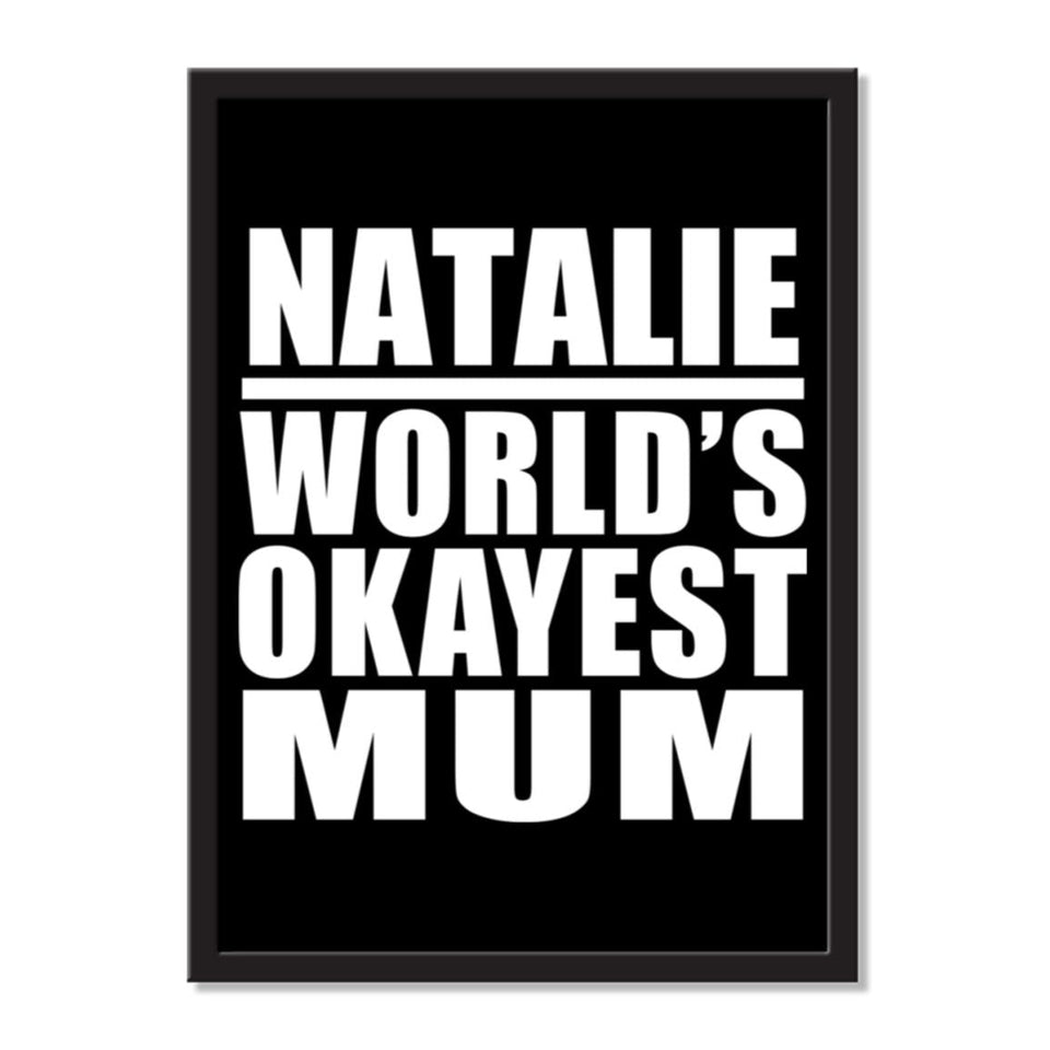 Natalie World's Okayest Mum - Portrait Frame Photo Tile