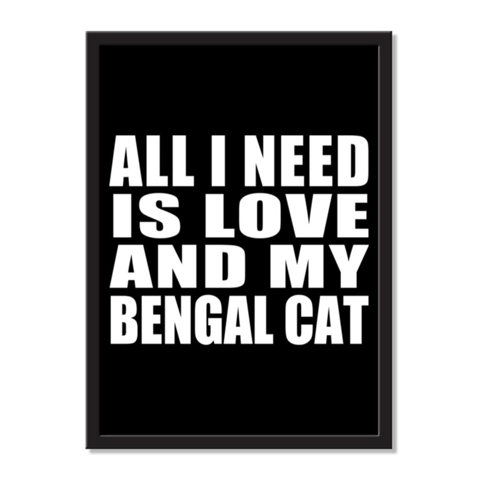 All I Need Is Love And My Bengal Cat - Portrait Frame Photo Tile