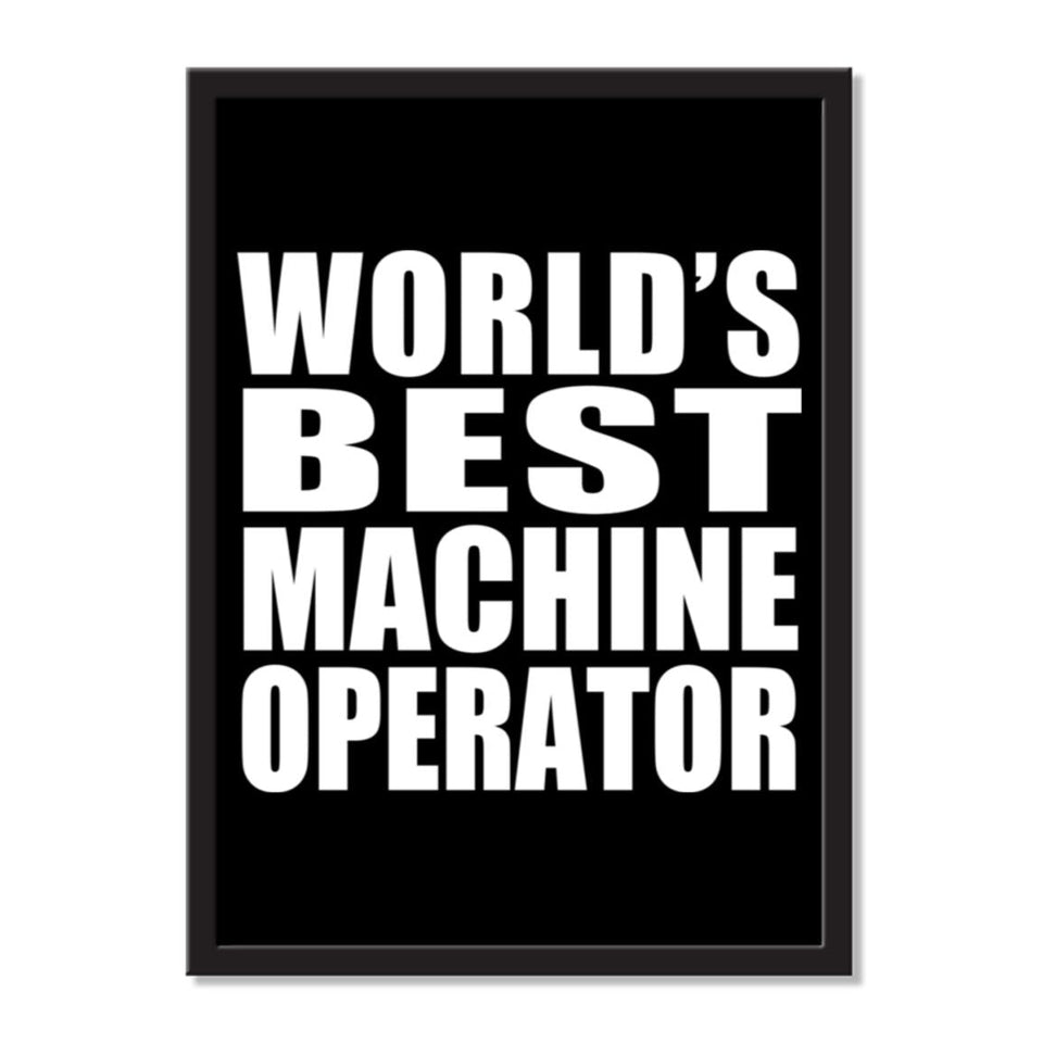 World's Best Machine Operator - Portrait Frame Photo Tile