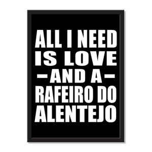 All I Need Is Love And A Rafeiro Do Alentejo - Portrait Frame Photo Tile