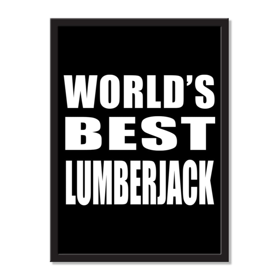 World's Best Lumberjack - Portrait Frame Photo Tile