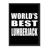 World's Best Lumberjack - Portrait Frame Photo Tile