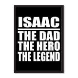 Isaac The Dad The Hero The Legend - Portrait Frame Photo Tile