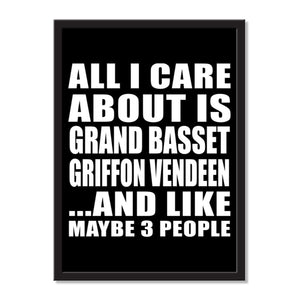 All I Care About Is Grand Basset Griffon Vendeen And Like Maybe 3 People - Portrait Frame Photo Tile