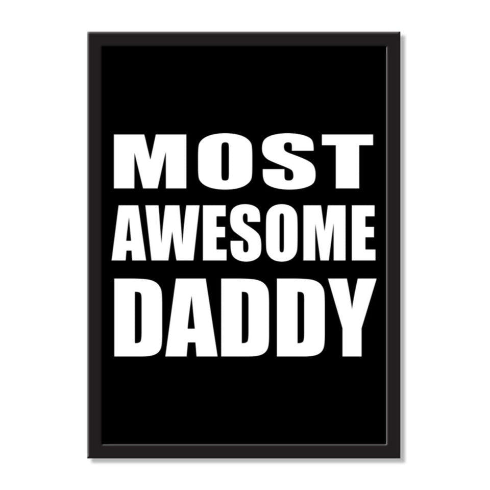 Most Awesome Daddy - Portrait Frame Photo Tile