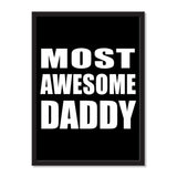 Most Awesome Daddy - Portrait Frame Photo Tile