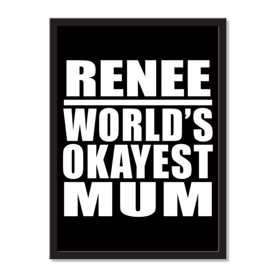 Renee World's Okayest Mum - Portrait Frame Photo Tile