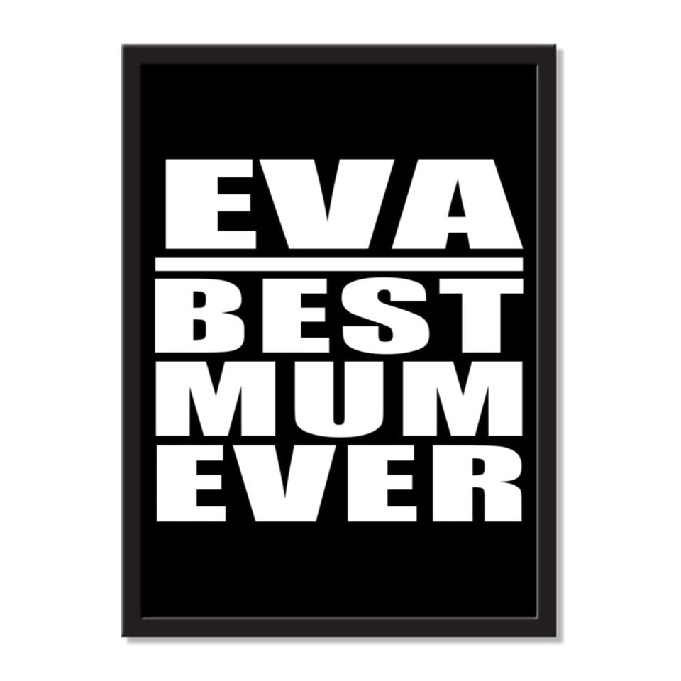 Eva Best Mum Ever - Portrait Frame Photo Tile
