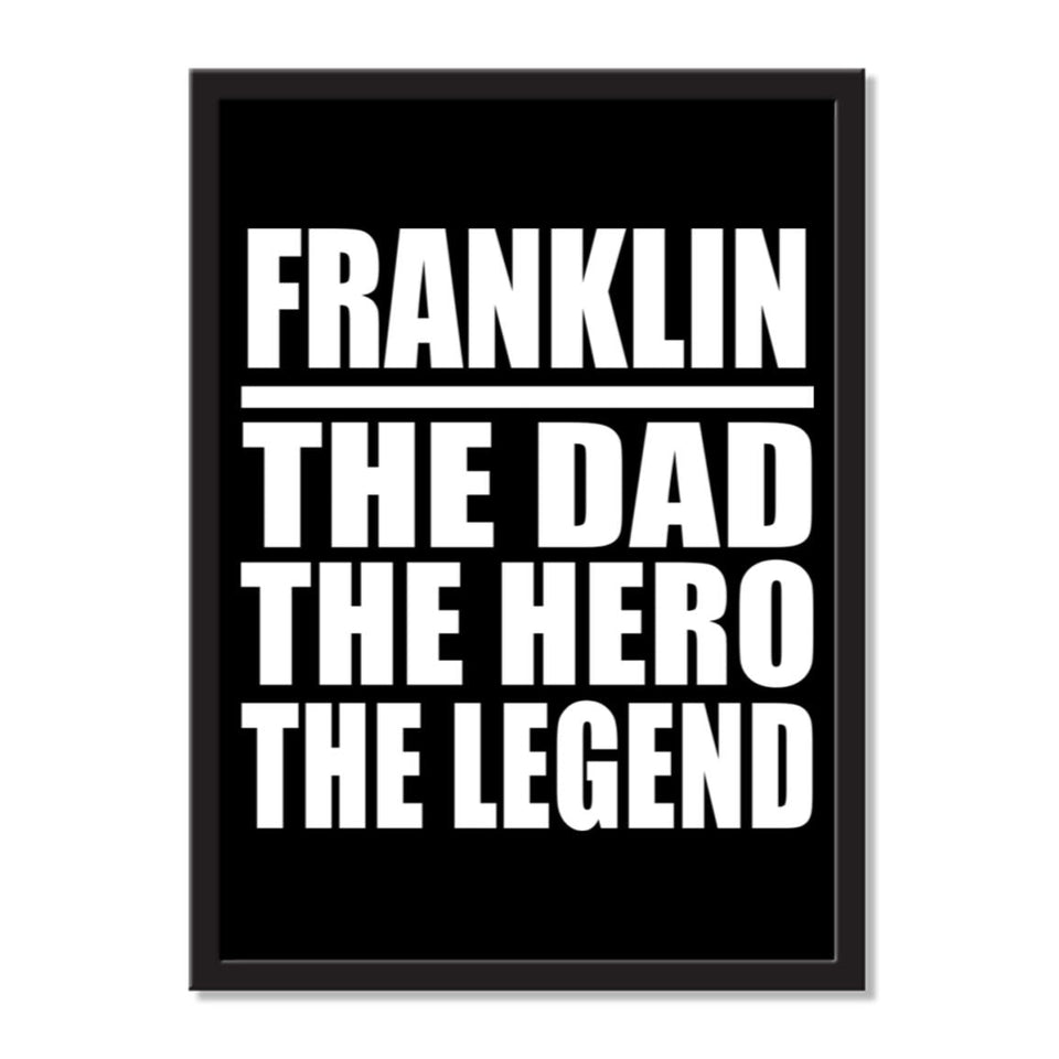 Franklin The Dad The Hero The Legend - Portrait Frame Photo Tile
