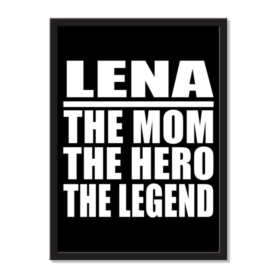 Lena The Mom The Hero The Legend - Portrait Frame Photo Tile