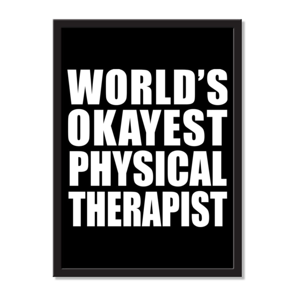 World's Okayest Physical Therapist - Portrait Frame Photo Tile