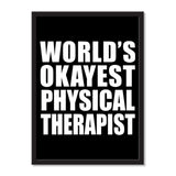 World's Okayest Physical Therapist - Portrait Frame Photo Tile