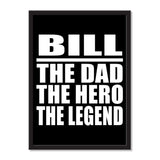Bill The Dad The Hero The Legend - Portrait Frame Photo Tile