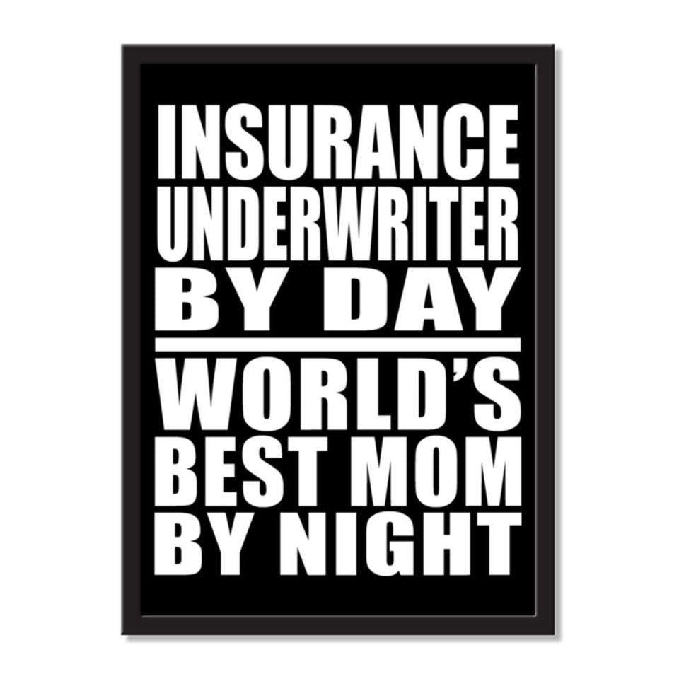 Insurance Underwriter By Day World's Best Mom By Night - Portrait Frame Photo Tile