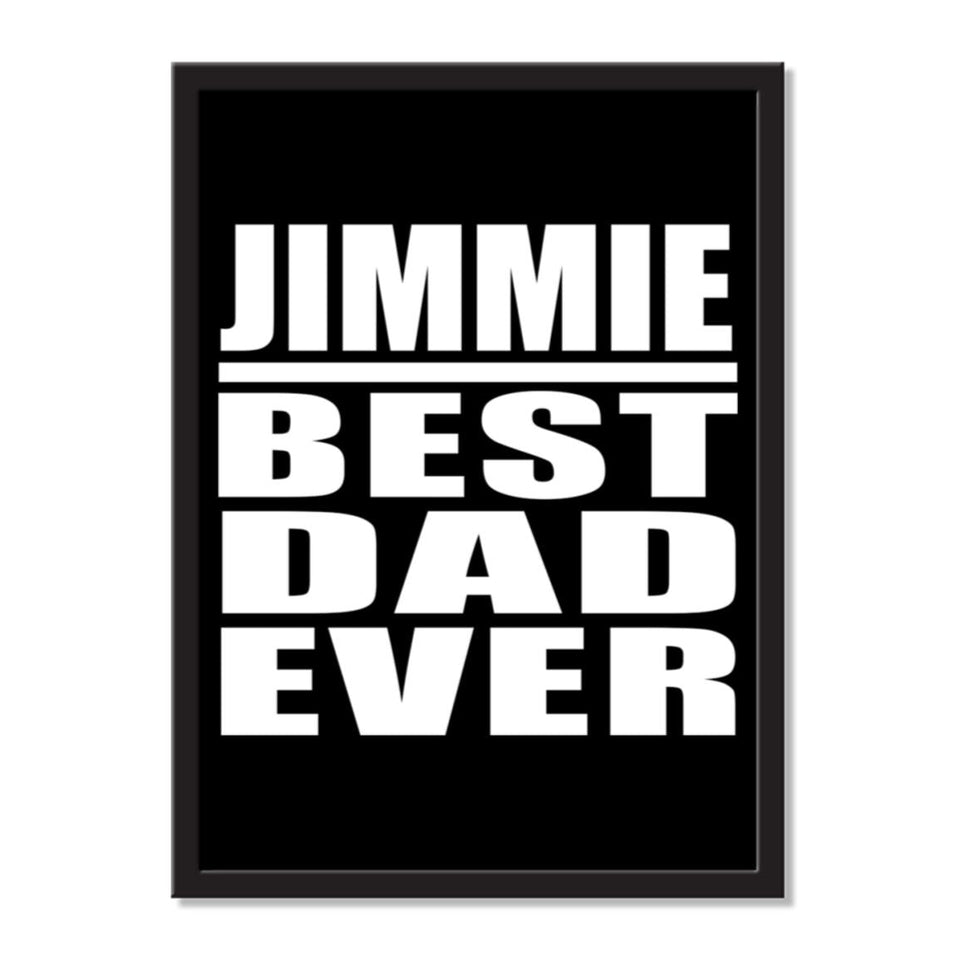 Jimmie Best Dad Ever - Portrait Frame Photo Tile