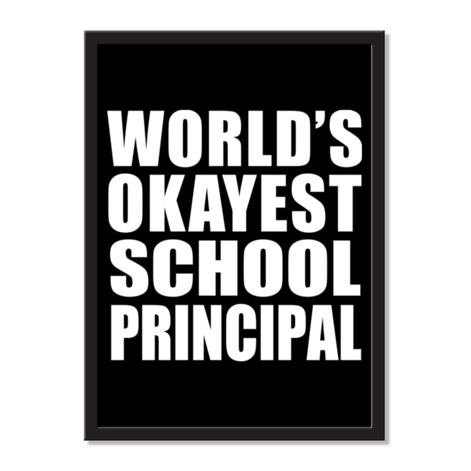 World's Okayest School Principal - Portrait Frame Photo Tile