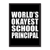 World's Okayest School Principal - Portrait Frame Photo Tile