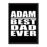 Adam Best Dad Ever - Portrait Frame Photo Tile
