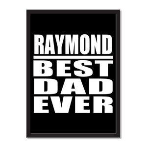 Raymond Best Dad Ever - Portrait Frame Photo Tile