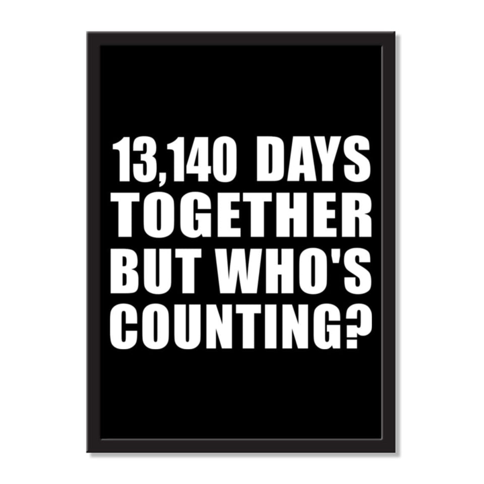 36th Anniversary 13,140 Days Together But Who's Counting - Portrait Frame Photo Tile