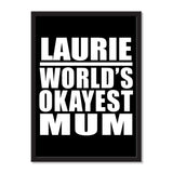 Laurie World's Okayest Mum - Portrait Frame Photo Tile