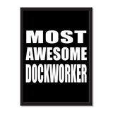 Most Awesome Dockworker - Portrait Frame Photo Tile