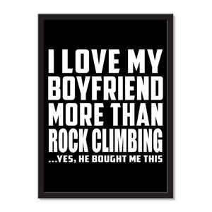 I Love My Boyfriend More Than Rock Climbing ...He Bought Me This - Portrait Frame Photo Tile