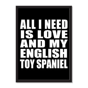 All I Need Is Love And My English Toy Spaniel - Portrait Frame Photo Tile