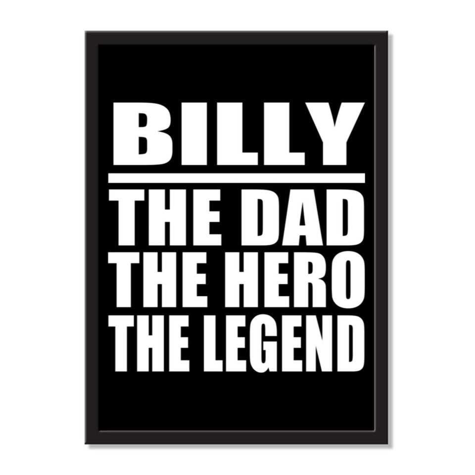 Billy The Dad The Hero The Legend - Portrait Frame Photo Tile