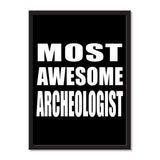 Most Awesome Archeologist - Portrait Frame Photo Tile