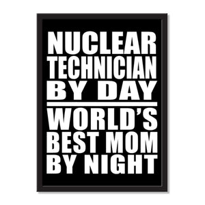Nuclear Technician By Day World's Best Mom By Night - Portrait Frame Photo Tile