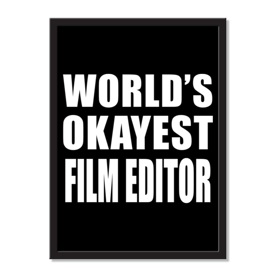 World's Okayest Film Editor - Portrait Frame Photo Tile