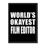 World's Okayest Film Editor - Portrait Frame Photo Tile